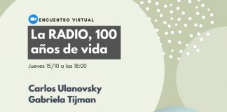 Ciclo de Charlas Virtuales Carlos Ulanovsky y Gabriela Tijman repasarán 100 años de radio Charlas virtuales, 100 años de Radio