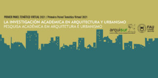 ARQUISUR 2021 Primer panel temático virtual sobre arquitectura y urbanismo Primer Panel Temático Virtual ARQUISUR 2021 (Primeiro Painel Temático Virtual ARQUISUR 2021)