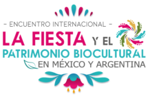 EL 28 Y 29 DE OCTUBRE “La fiesta como patrimonio biocultural en México y Argentina», eje de reflexión en un encuentro coorganizado por la UNNE