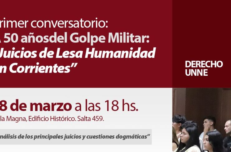 Primer conversatorio sobre los Juicios de Lesa Humanidad en Corrientes a 50 años del Golpe