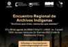 Encuentro Regional de Archivos Indígenas