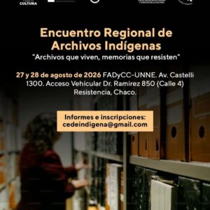 Encuentro Regional de Archivos Indígenas