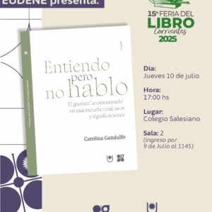 Entiendo pero no hablo Eudene UNNE Feria del Libro Ctes. 2025