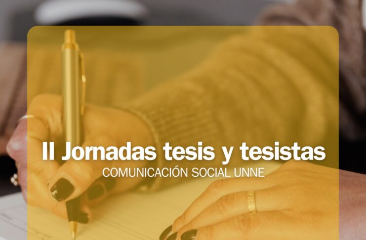 Convocan a la jornada “Tesis y tesistas” en Comunicación Social