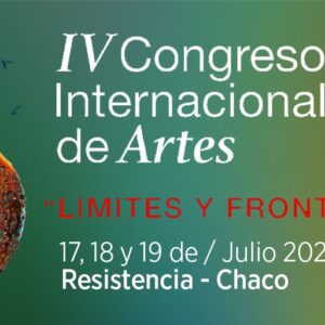 IV Congreso Internacional de Artes FADyCC UNNE Bienal 2024