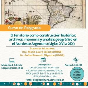 Posgrado: Archivos, Memoria y Análisis Geográficos en el NEA