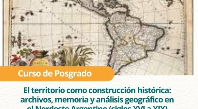 Posgrado: Archivos, Memoria y Análisis Geográficos en el NEA