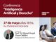Conferencia: «Inteligencia Artificial y Derecho»