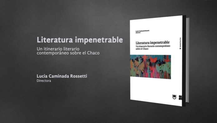 Book Trailer «Literatura impenetrable» Un itinerario literario contemporáneo sobre el Chaco
